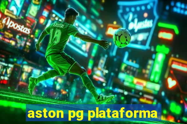 aston pg plataforma